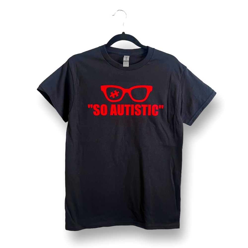 So Autistic t-shirt